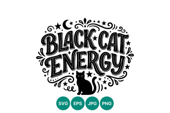 Black Cat Energy Script Phrase