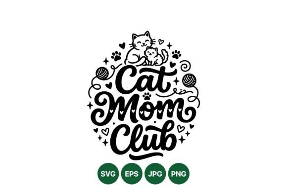 Cat Mom Club Typography Art