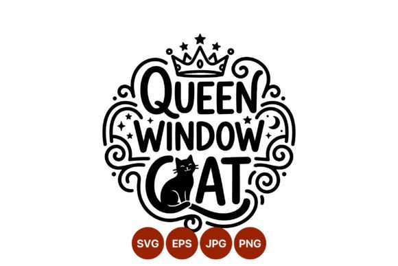 Queen Window Cat Script Phrase